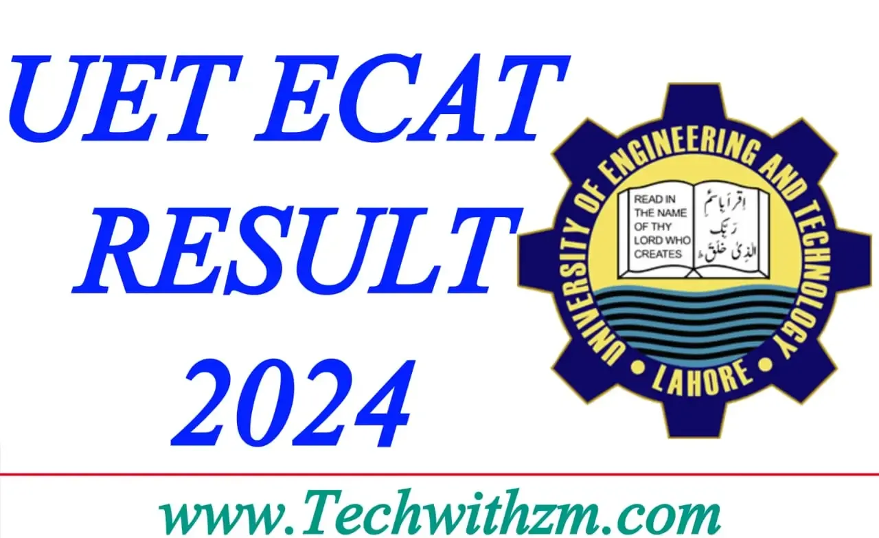 UET ECAT Result 2024
